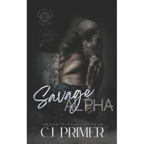 Savage Alpha: Shadowed Heirs book two
