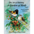 A Garden of Birds Volume 2: Paint It Simply Concept Lessons
