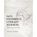 Saul Steinberg's Literary Journeys: Nabokov, Joyce, and Others