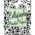 Calligraphy Practice Sheets: Workbook of Slanted Grid Calligraphy Paper Modern Calligraphy Handwriting for Beginners - Black Dots