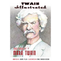Twain Illustrated: Three Stories by Mark Twain