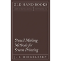 Stencil Making Methods for Screen Printing