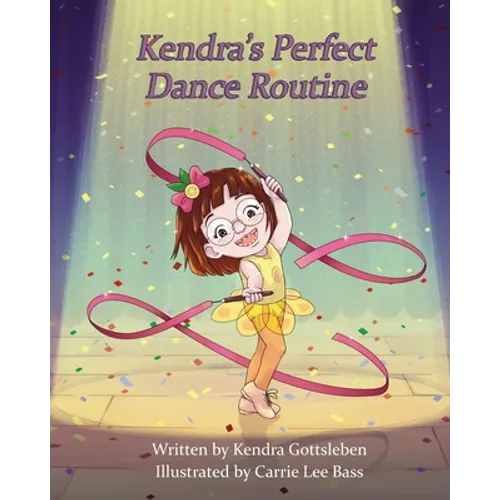 Kendra's Perfect Dance Routine
