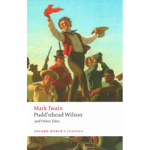 Pudd'nhead Wilson and Other Tales