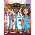 Tiny Dreamers: Coloring Book for Kids