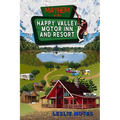 Mayhem at the Happy Valley Motor Inn and Resort