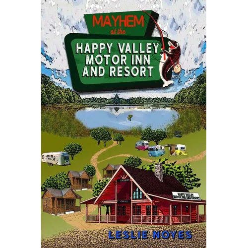 Mayhem at the Happy Valley Motor Inn and Resort