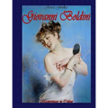 Giovanni Boldini: Masterpieces in Colour