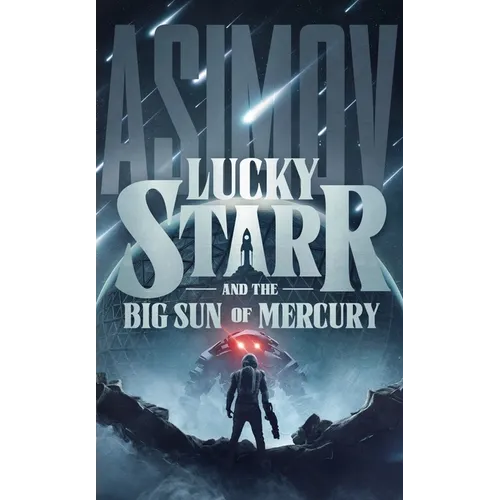 Lucky Starr and the Big Sun of Mercury