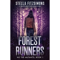 Forest Runners: A Young Adult Dystopian Novel