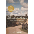 The Last Station: A Novel of Tolstoy's Final Year