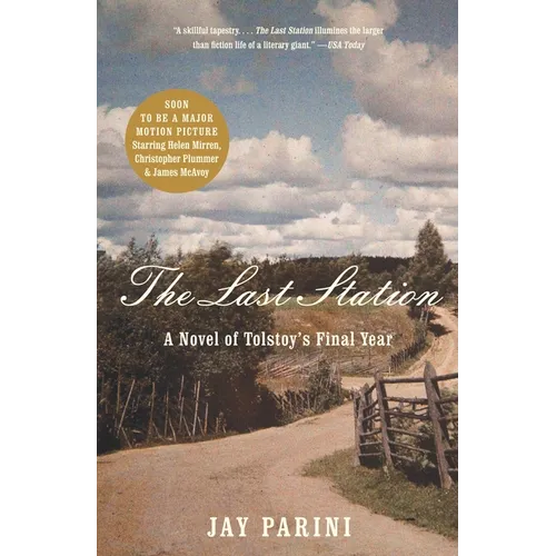 The Last Station: A Novel of Tolstoy's Final Year