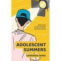 Adolescent Summers