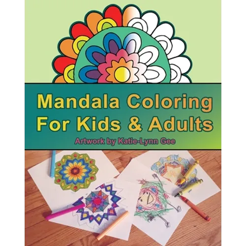 Mandala Coloring for Kids & Adults