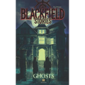 Blackfield Stories - Ghosts: Young Adult Horror
