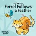 Tyrtle Island Ferrel Follows a Feather