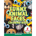 Funny Animal Faces: Coloring Book 5 Year Old
