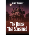 The House That Screamed