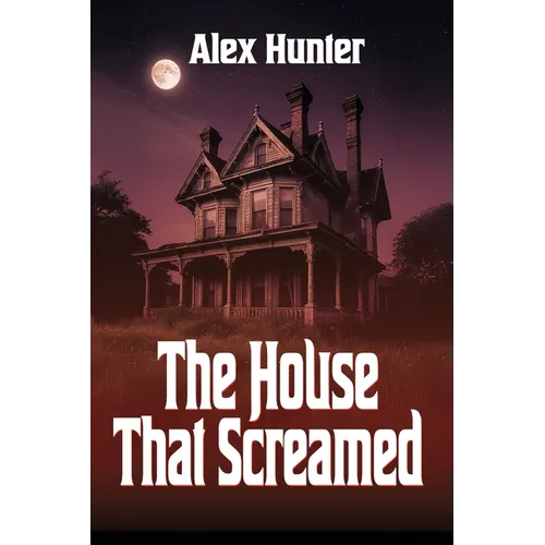 The House That Screamed