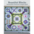 Beautiful Blocks: Intermediate Patchwork Sampler Quilt