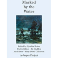 Marked by the Water: Artists Respond to a Thousand Year Flood