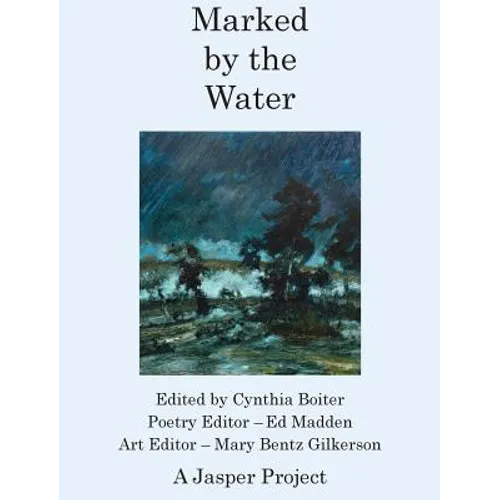 Marked by the Water: Artists Respond to a Thousand Year Flood