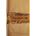 Pragmatism: A Reader