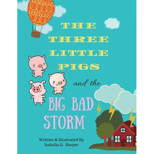 The Three Little Pigs and the Big Bad Storm