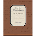Told in a French Garden
