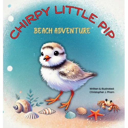 Chirpy Little Pip. Beach Adventure.
