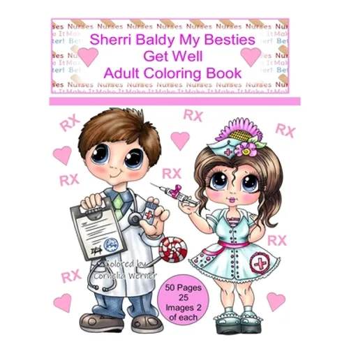 Sherri Baldy My Besties Get Well Adult Coloring Book