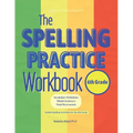 The Spelling Practice Workbook for 6th Grade: Vocabulary Definitions, Model Sentences, Final Assessments. Guided Spelling Activities for the 6th Grade