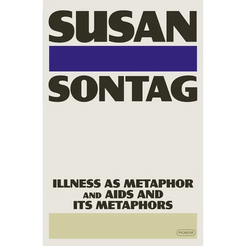 Illness as Metaphor and AIDS and Its Metaphors