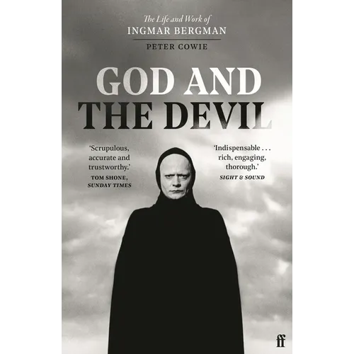 God and the Devil: The Life and Work of Ingmar Bergman