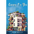 Coming For You - A Contemporary Romance Novella