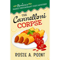 The Cannelloni Corpse: A small town cozy mystery