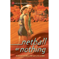 Netball or Nothing