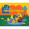 A Tale of Melted Cheese