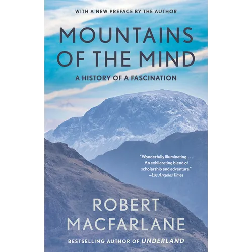Mountains of the Mind: A History of a Fascination