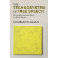 The Technosystem of Free Speech