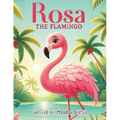 Rosa the Flamingo
