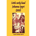 Little curly head Johanna Spyri (1919)