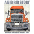 A Big Rig Story