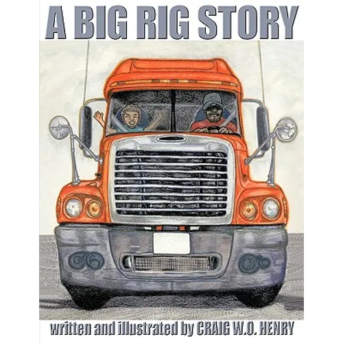 A Big Rig Story
