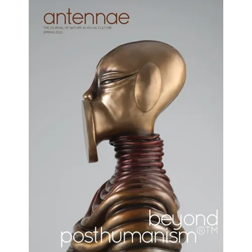 Antennae #57 Beyond Posthumanism