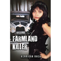 Vandalia's Farmland Killer