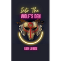 Into The Wolf's Den