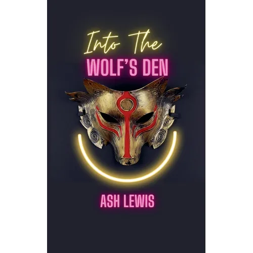 Into The Wolf's Den