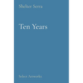 Ten Years: Select Artworks