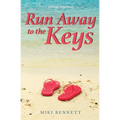 Run Away to the Keys: A Florida Keys Novel